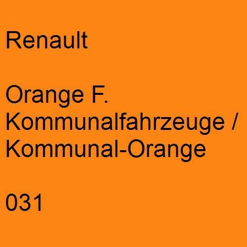 Renault, Orange F. Kommunalfahrzeuge / Kommunal-Orange, 031.